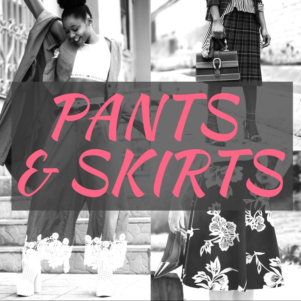 Pants & Skirts